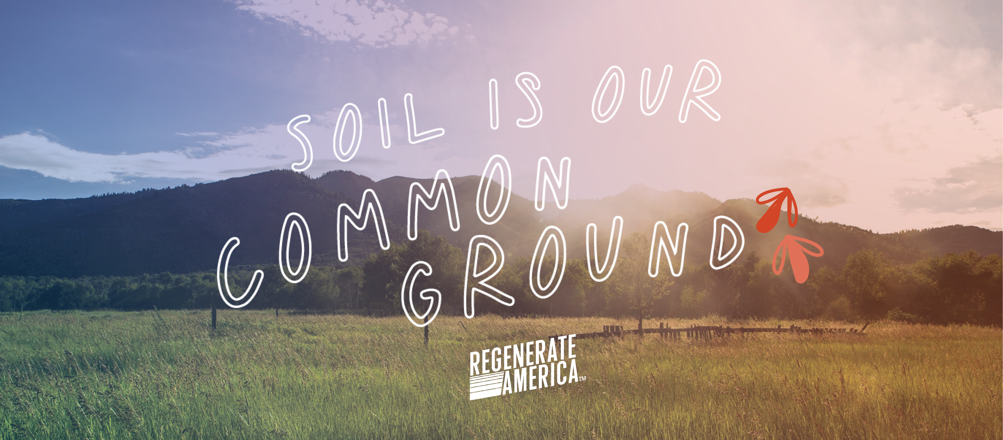 Soil is our common ground banner with meadow and hills in the background