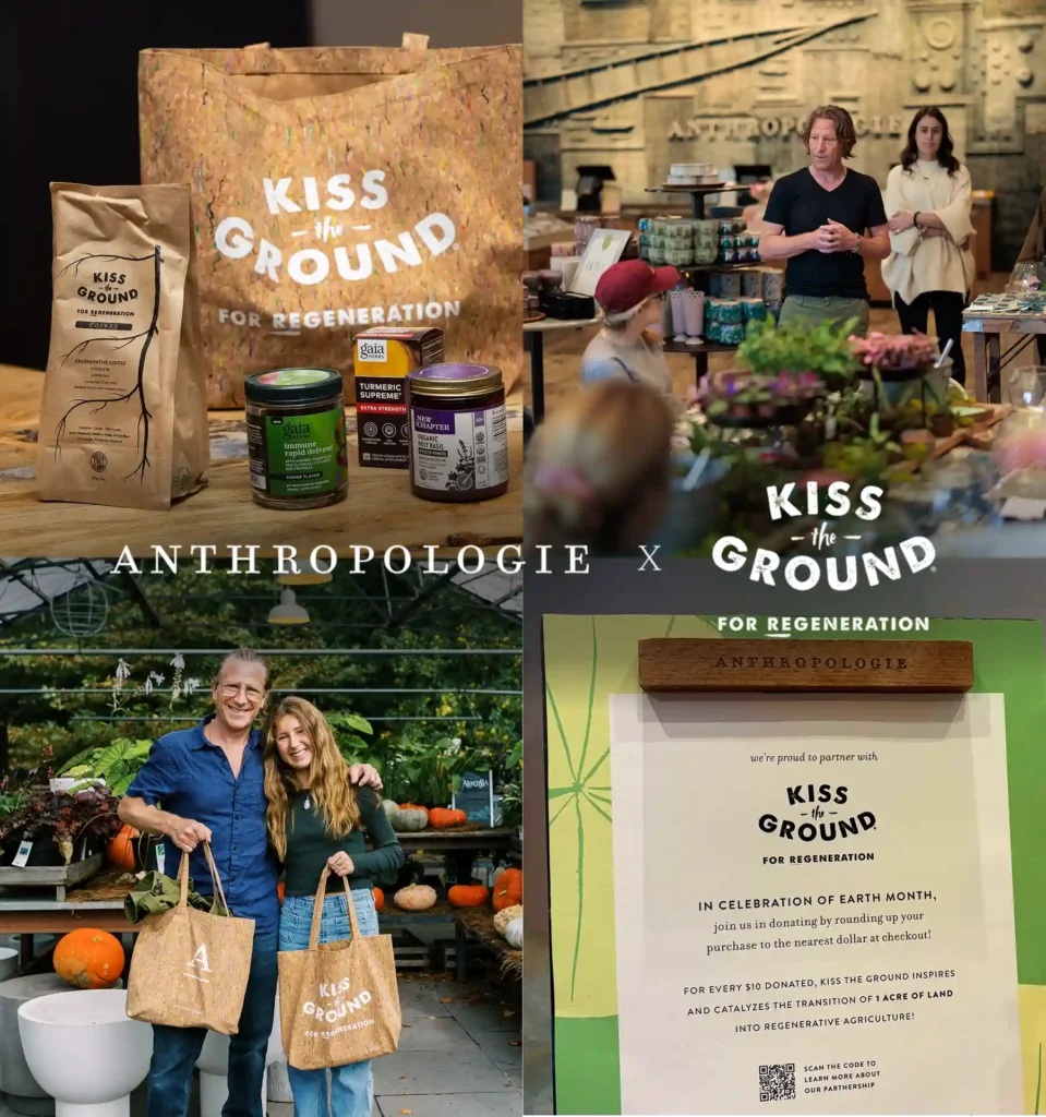 Collage of Kiss the Ground and Anthropologie partnership featuring regenerative products, an in-store event, and an Earth Month donation campaign display